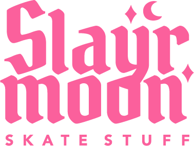 SLAYRMOON Skate Stuff